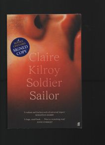 Soldier Sailor. Claire Kilroy. "Signed"