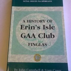 A history of Erin's Isle GAA Club Finglas Ireland Irish