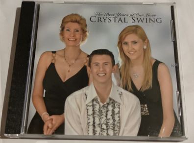 New Crystal Swing - The Best Years of our Lives Cd