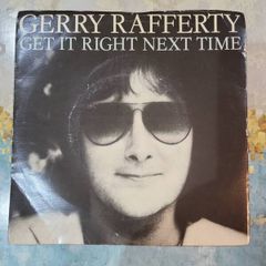 Gerry Rafferty Get It Right Next Time 7 inch 1979 United Artists BP 301
