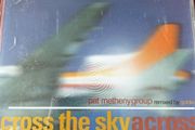 Across the sky  maxi CD Pat Metheny Group (remixed by goldie)