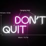 Neon Signs Don't Quit Pink/White Room Decor 15.7 inch x 6.5 inch Image 2