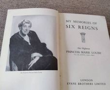 My Memories of Six Reigns by Princess Marie Louise first edition 1956 hardback in good condition with signs of wear on the cover and some writing on the inside page FREE STANDARD POSTAGE INCLUDED