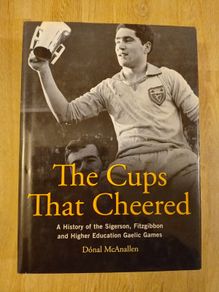 GAA Gaelic Football Book Sigerson, Fitzgibbon, etc cups history