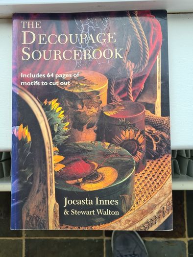 The Decoupage Sourcebook. Includes 64 Pages Of Motifs To Cut Out. By Jovasta Innrs & Stewart Walton.