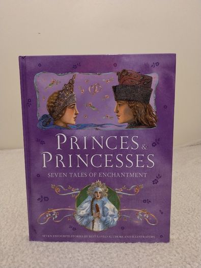 Princes and Princesses: Tales of Enchantment HARDBACK BOOK