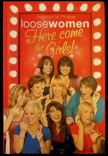 Loose Women - Here Come The Girls (Hardback)