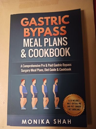 Gastric Bypass / Meal Plans & Cookbook/ Monika Shah