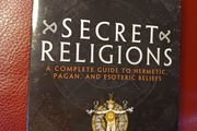 A Brief Guide to Secret Religions/ A Complete Guide to Hermetic,Pagan &amp; Esoteric Beliefs/2011