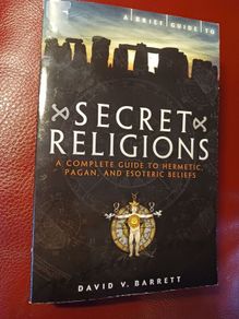 A Brief Guide to Secret Religions/ A Complete Guide to Hermetic,Pagan & Esoteric Beliefs/2011