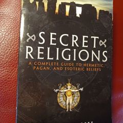 A Brief Guide to Secret Religions/ A Complete Guide to Hermetic,Pagan & Esoteric Beliefs/2011