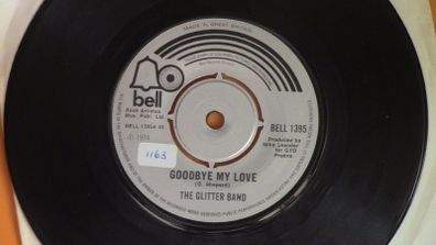 The Glitter Band - Goodbye My Love 7" Single