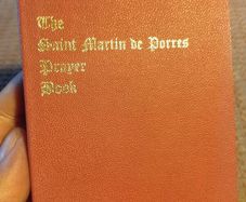 1963 The Saint Martin de Porres Prayer Book. Dominican Fathers. Religious. Vintage.
