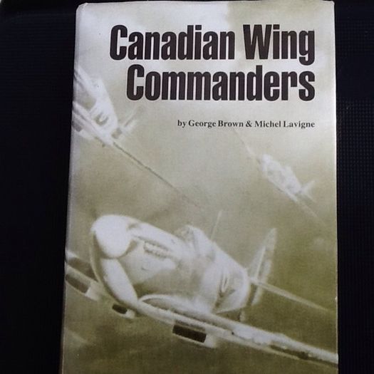Canadian Wing Commanders.  In 2nd World War. Hard Back
