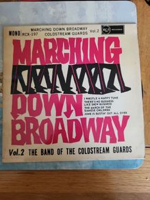 Marching Down Broadway Volume 2 The Band Of The Coldstream Guards