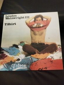 Loudon Wainwright III T Shirt lp