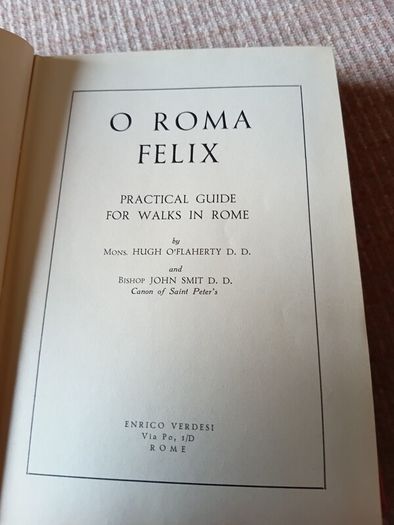 Unique Find. O Roma Felix with map. H.O' Flaherty and J. Smit