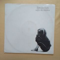 Tears For Fears 12" - Suffer The Children
