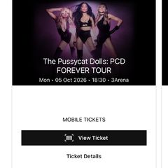 Pussycat Dolls Seated Ticket 3Arena To Sell or To Swap for Standing