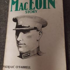 the Sean MacEoin Story/ Padraic O' Farrell/ 1981/ Mercier Press