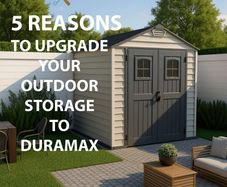 Duramax Vinyl & Plastic Garden Sheds