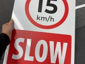 Slow 15km/h sign on dibond aluminium any size printing