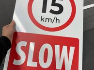 main image for ad Slow 15km/h sign on dibond aluminium any size printing
