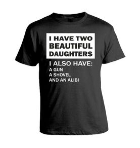 Funny I Have a Beautiful Daughter T-shirt tee top shirt