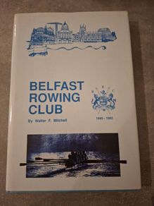 Belfast rowing club 1880 to 1982