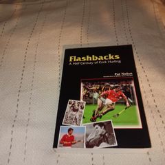 Flashbacks  A half century of Cork Hurling For Sale Here