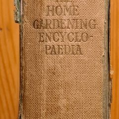 The Home Gardning Encyclopedia. VINTAGE 1955. Hardback In Good Condition. NEW AND REVISED EDITION. 368 Pages.