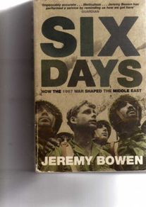 Six Days - How The 1967 War Shaped The Middle East