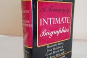 A Treasury of Intimate Biographies: Dramatic Stories from the Lives of Great Men by Those Who Knew Them Well Edited by Louis L. Snyder (GT96)