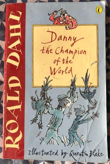 Roald Dahl - Danny the champion of the world