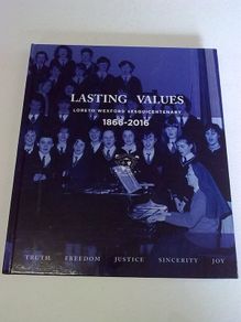 Lasting Values Loreto Wexford Sesquicentenary 1866-2016 Ireland Irish
