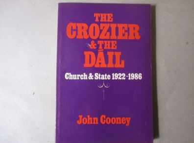 The Crozier & The Dail 1922 - 1986