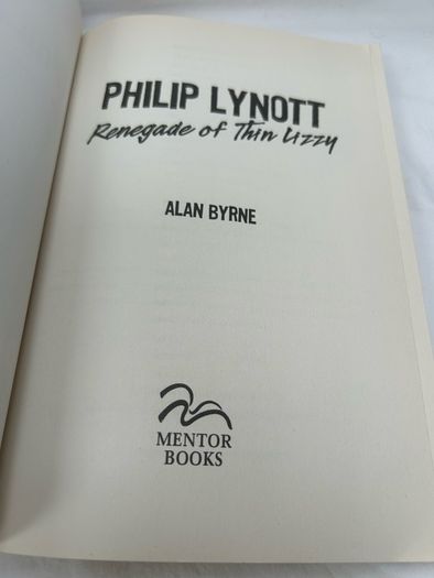 Philip Lynott Renegade of Thin Lizzy Alan Byrne 2012 First Edition Irish Rock