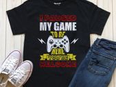 Pause game to be here you are welcome t shirt