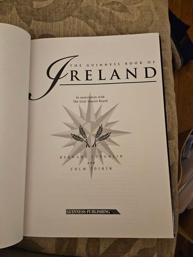 The Guinness Book Of Ireland Edited By Bernhard Loughlin  And Colm Toibin. First Edition Large Volume Hardback With Dustjacket In Good Condition.  See Photos For Same.