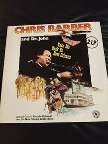 Chris Barber and Dr. John Take me to new Orleans 2lp