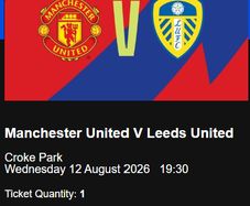 Man Utd V Leeds - 12th August - Ticket x1