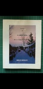 SALE! Essays on Gardening in a Cold Climate Brian Bixley (RARE signed copy to gardener Helen Dillon)