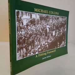 Michael Collins: A Fitting Farewell by Justin Nelson (Signed by the Author) (CP109)