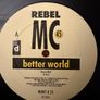 Rebel MC Better World Original 1990 12 Vinyl Peace Unity Mixes Image 3
