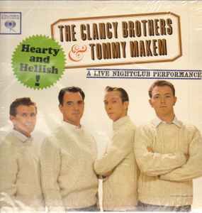 Clancy Brothers/Tommy Makem Vinyl LP - Hearty And Hellish- A Live Nightclub Performance