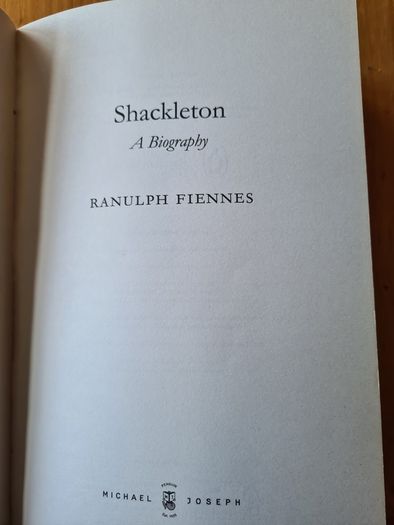 Shackelton A Autobiography. By Ranulph Fiennes. Large Volume Book 402 Pages.