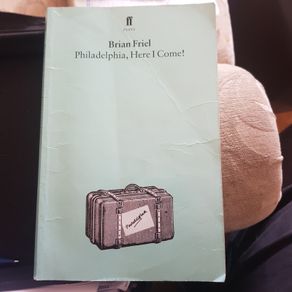 Philadelphia  Here I Come By Brian Friel