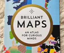 Brilliant Maps: An Atlas for Curious Minds by Ian Wright