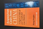 Acupuncture Cases From China: A Digest of Difficult and Complicated Case Histories