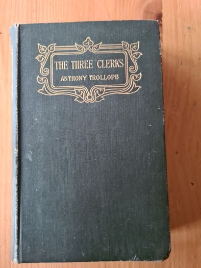 The Three Clerks. By Anthony Trollope.1.